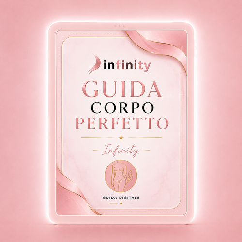 Guida corpo perfetto - Infinity™